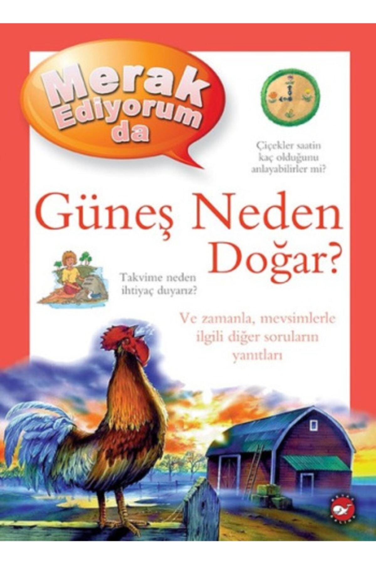 Merak Ediyorum Da Güneş Neden Doğar?
