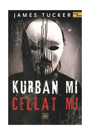 Kurban Mı Cellat Mı?