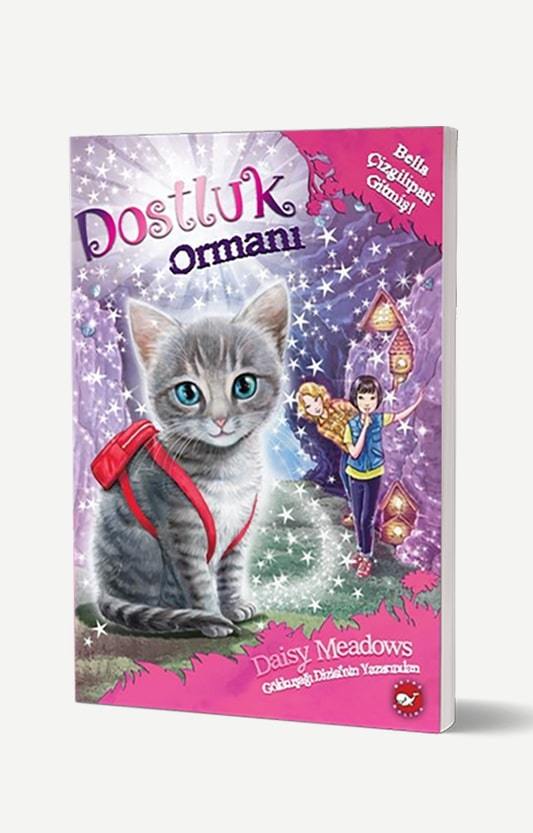 Dostluk Ormanı 4 - Bella Çizgilipati Gitmiş!