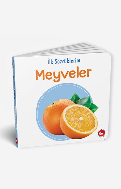 İlk Sözcüklerim - Meyveler