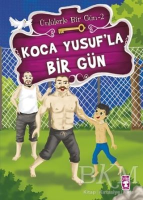 Koca Yusuf’la Bir Gün