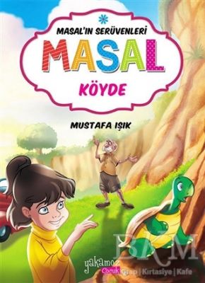 Masal'ın Serüvenleri: Masal Köyde