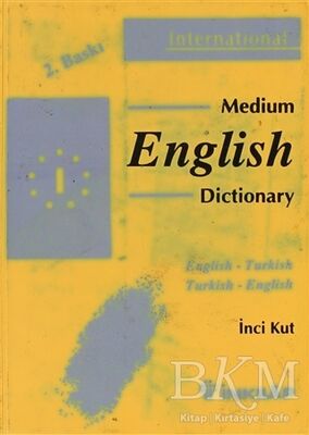 Medium English Dictionary English - Turkish Turkish - English