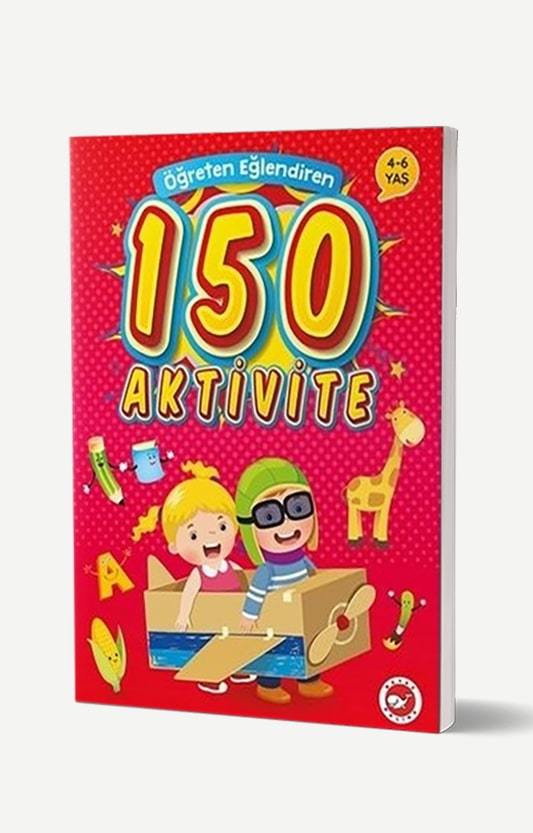 Öğreten Eğlendiren 150 Aktivite