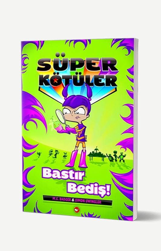 Süper Kötüler 3 - Bastır Bediş
