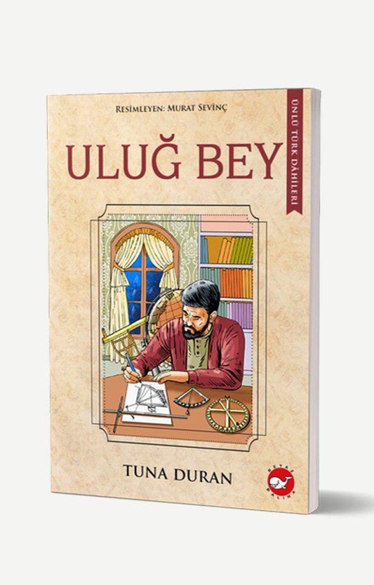 Ünlü Türk Dahileri - Uluğ Bey