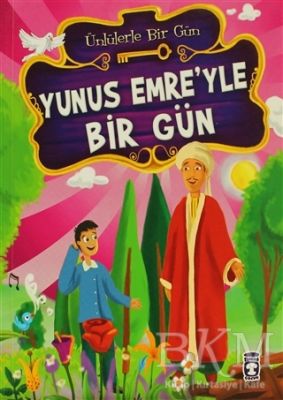 Yunus Emre’yle Bir Gün